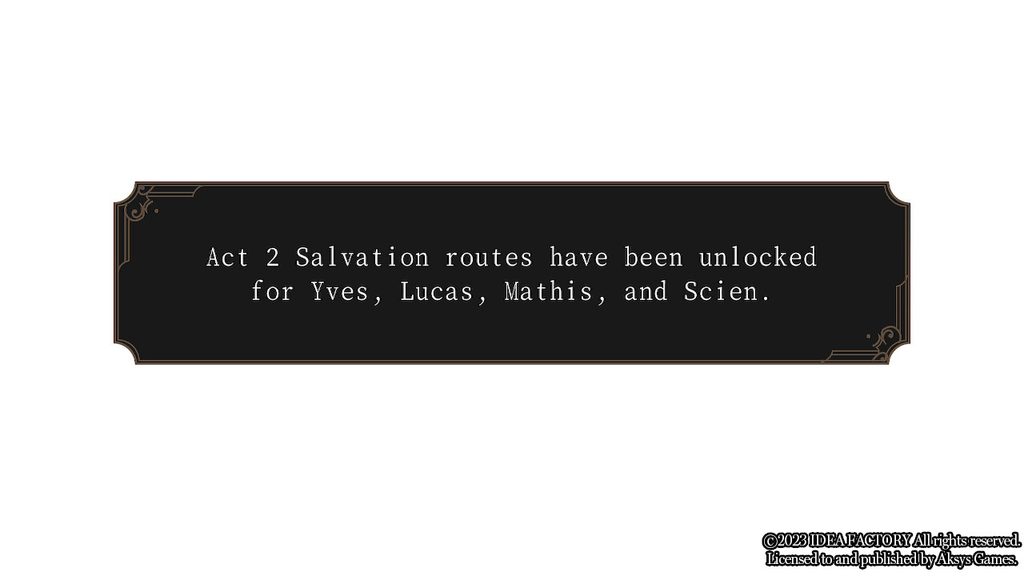 Text from Virche Evermore - Error: Salvation stating: Act 2 Salvation routes have been unlocked for Yves, Lucas, Mathis, and Scien.